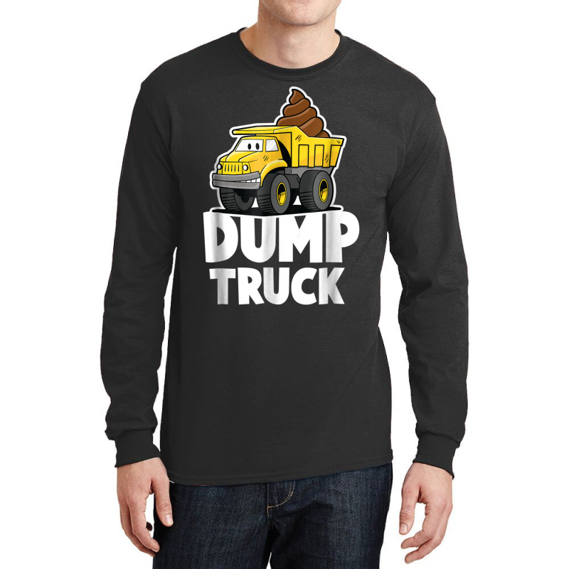 Funny Dump Truck Poop  For Boys Girls And Kids Long Sleeve Shirts | Artistshot