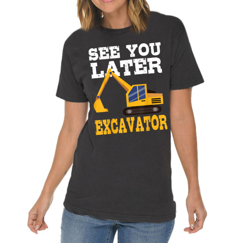 Funny Excavator  See You Later Excavator Toddler Kids Vintage T-shirt | Artistshot