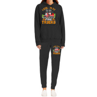 Funny Firefighter T Shirt I Still Play With Fire Trucks002 Hoodie & Jogger Set | Artistshot