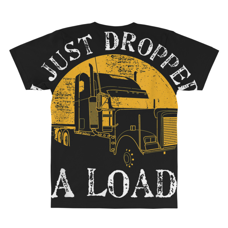Funny Gift  4 Truck Lorry Drivers Just Dropped A Load All Over Men's T-shirt | Artistshot