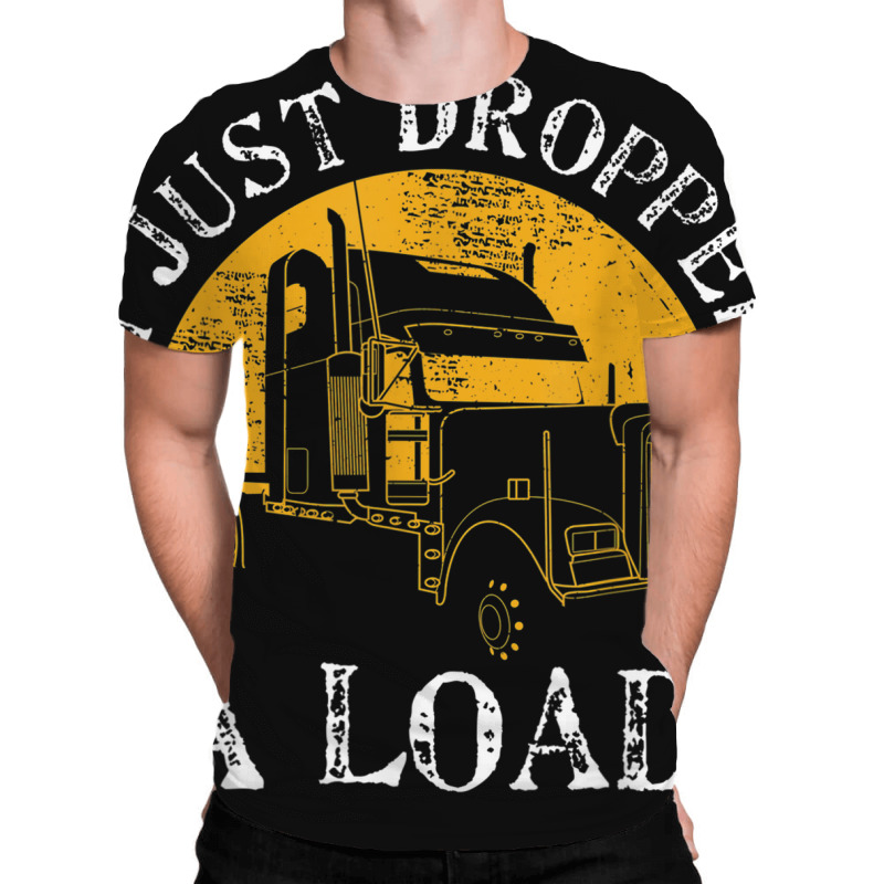 Funny Gift  4 Truck Lorry Drivers Just Dropped A Load All Over Men's T-shirt | Artistshot