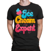 Funny Ice Cream Expert T-shirt | Artistshot