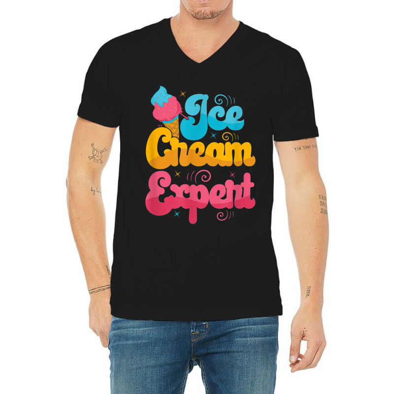 Funny Ice Cream Expert V-neck Tee | Artistshot