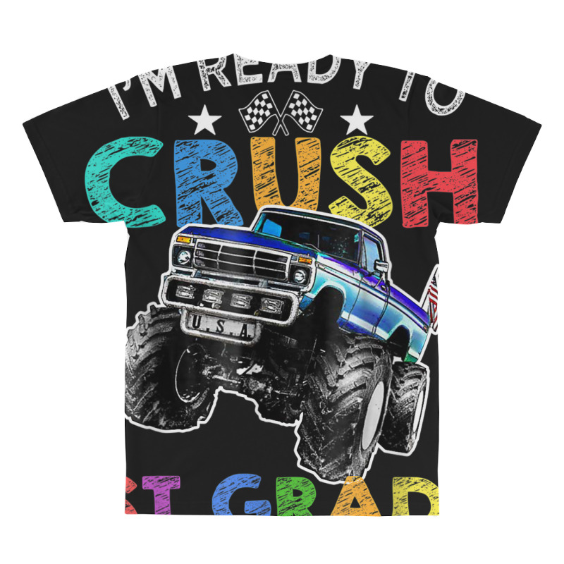 Funny I'm Ready To Crush 1st Grade Monster Truck Back To Sch All Over Men's T-shirt | Artistshot