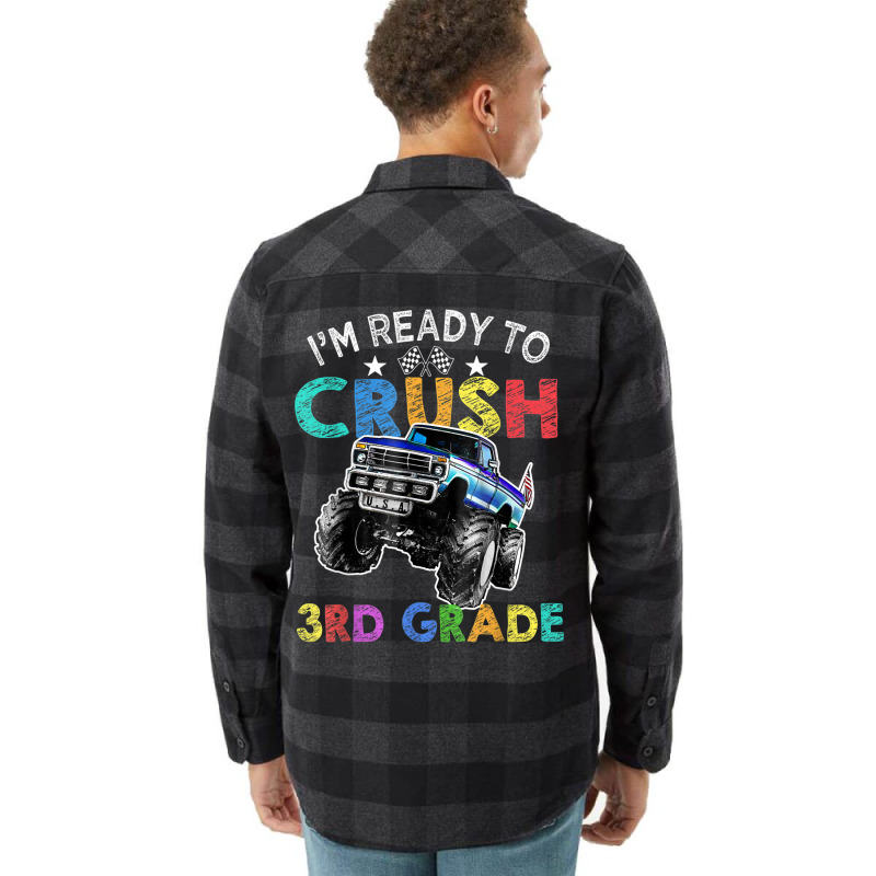 Funny I'm Ready To Crush 3rd Grade Monster Truck Back To Sch Flannel Shirt | Artistshot