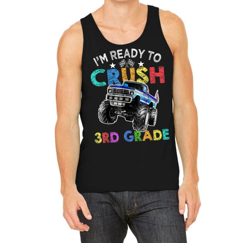 Funny I'm Ready To Crush 3rd Grade Monster Truck Back To Sch Tank Top | Artistshot