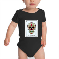 La Calavera Lottery Gift The Skull Card Mexican Lottery Baby Bodysuit | Artistshot