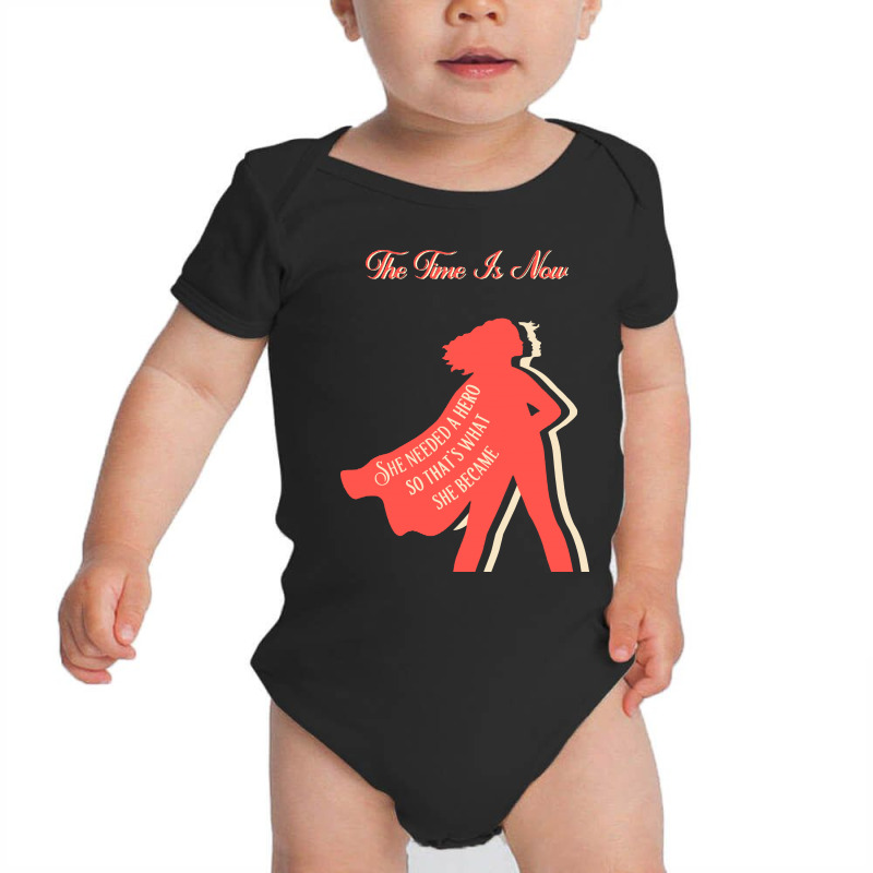 The Time Is Now   Women's March Baby Bodysuit | Artistshot