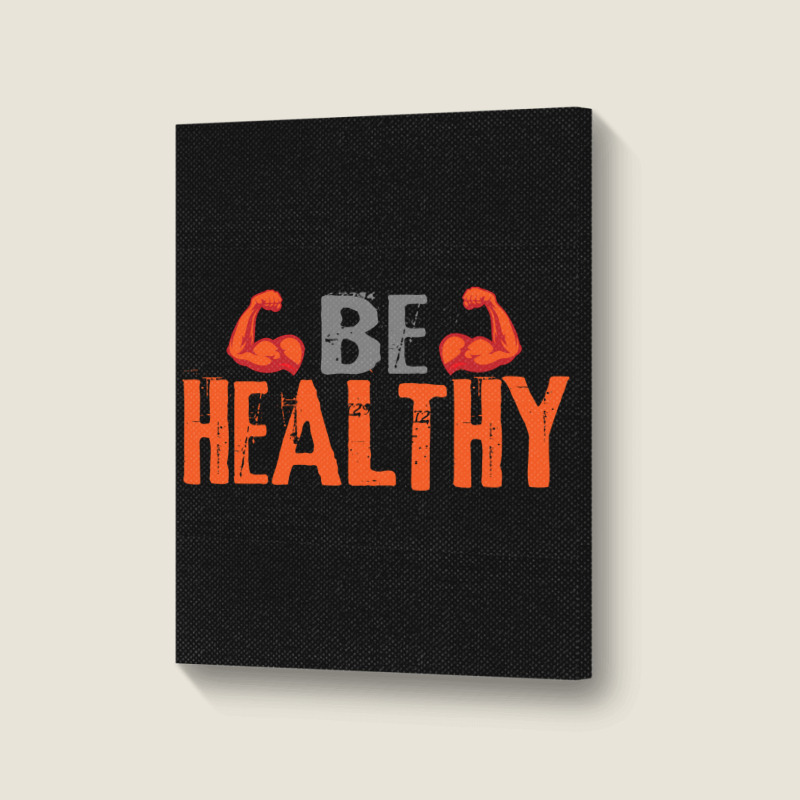 Be Healthy Portrait Canvas Print | Artistshot