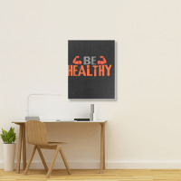 Be Healthy Portrait Canvas Print | Artistshot