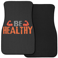 Be Healthy Front Car Mat | Artistshot