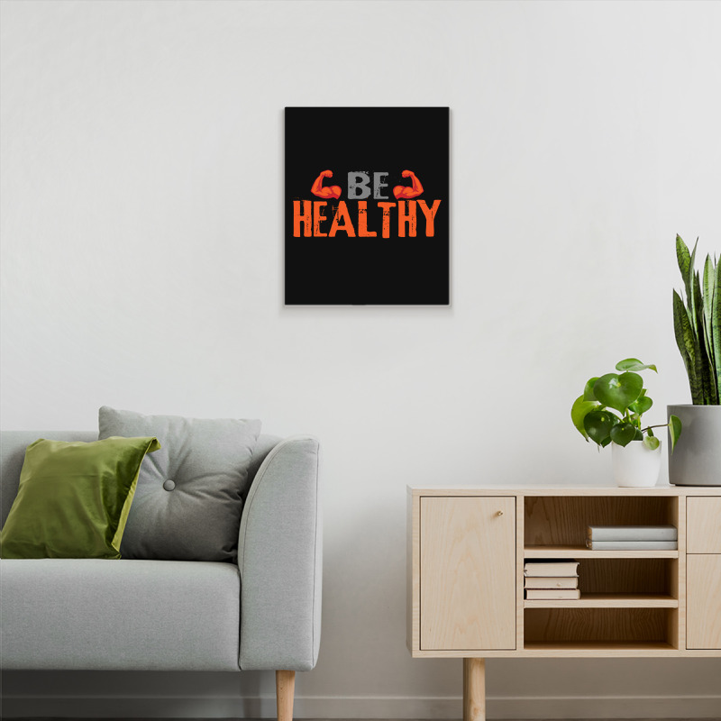 Be Healthy Metal Print Vertical | Artistshot