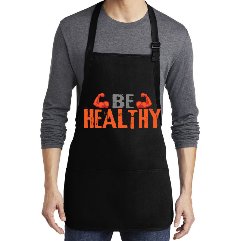 Be Healthy Medium-length Apron | Artistshot