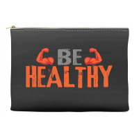 Be Healthy Accessory Pouches | Artistshot