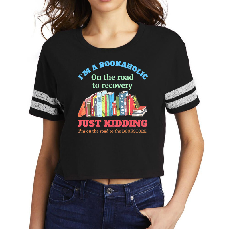 Reader I'm A Bookaholic Scorecard Crop Tee by fenderbendable | Artistshot