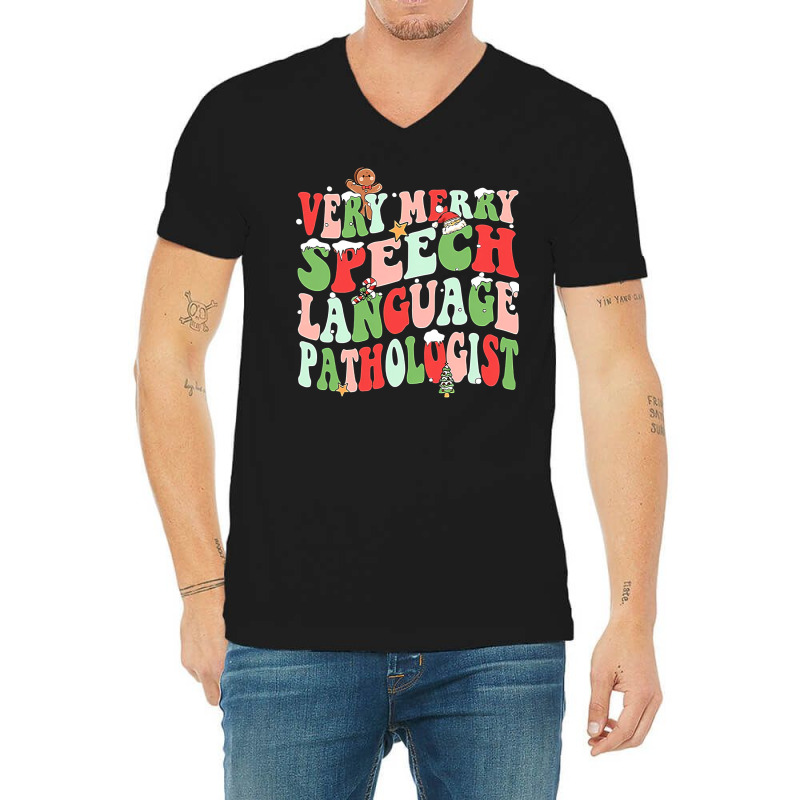 One Very Merry Speech Language Pathologist Slp Christmas T Sweatshirt V-Neck Tee by keishawnredner | Artistshot