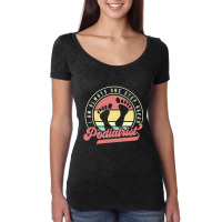 Retro Podiatrist I Am Always One Step Ahead Women's Triblend Scoop T-shirt | Artistshot