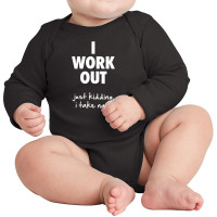 I Work Out Long Sleeve Baby Bodysuit | Artistshot