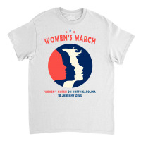 Women's March On North Carolina Classic T-shirt | Artistshot