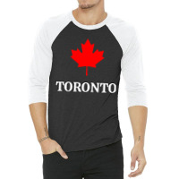 Toronto Canada Maple Leaf 3/4 Sleeve Shirt | Artistshot