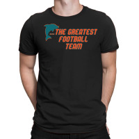 Miami Has The Dolphins 1 T-shirt | Artistshot