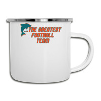 Miami Has The Dolphins 1 Camper Cup | Artistshot