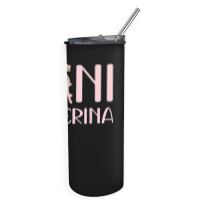 Mini Ballerina Girl Ballet Dancing Kids Dance Cute Dancer Skinny Tumbler | Artistshot