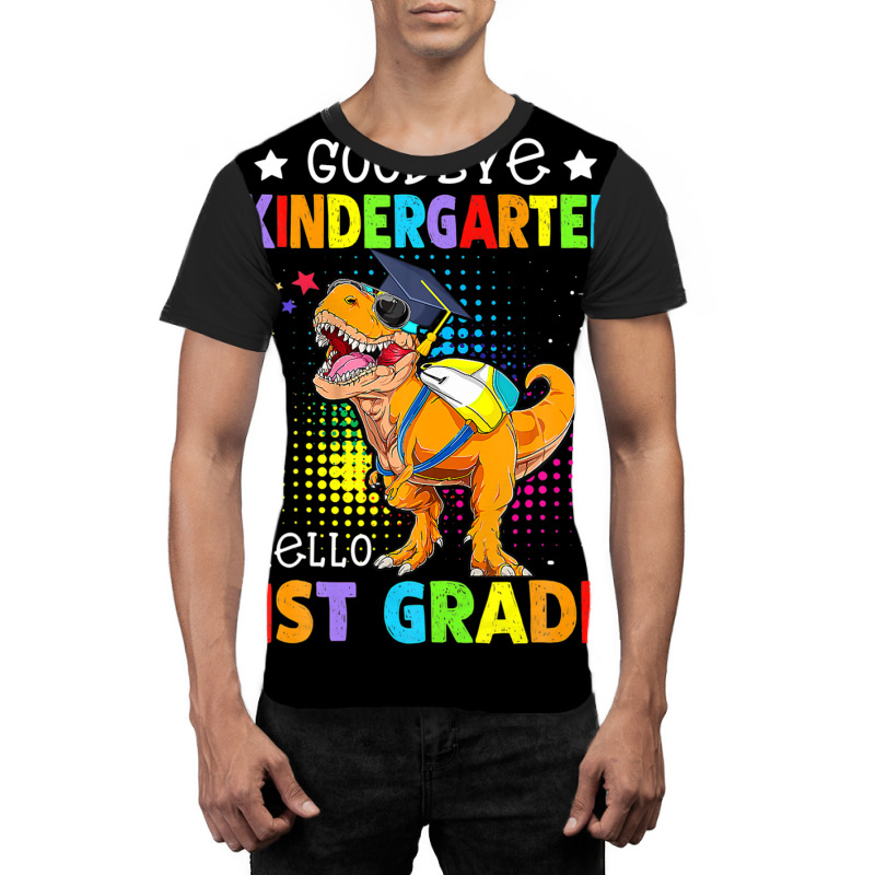 Goodbye Kindergarten Graduation Hello First Grade Dinosaur Graphic T-shirt | Artistshot