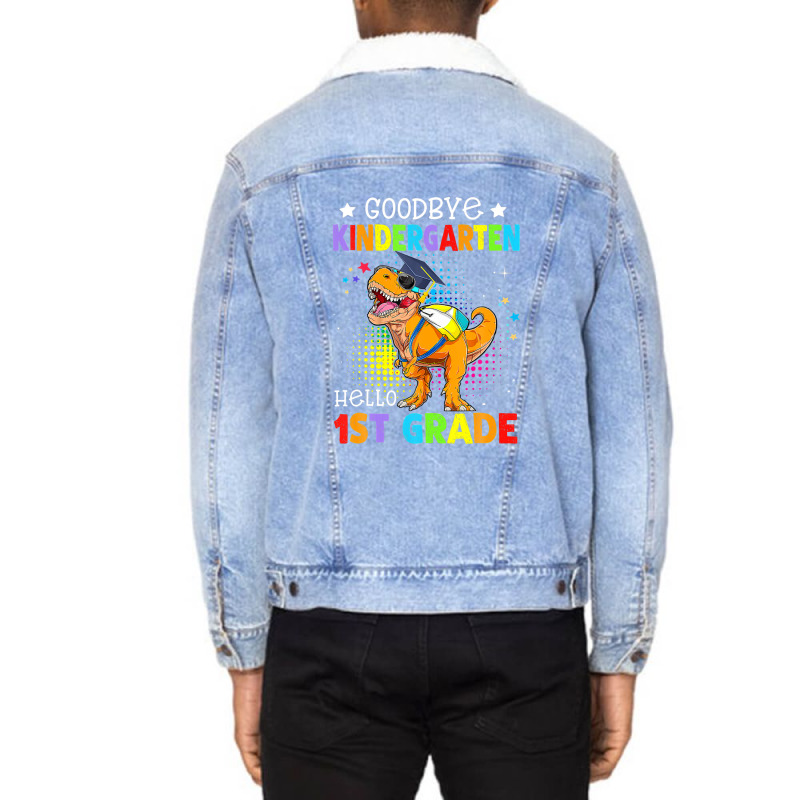 Goodbye Kindergarten Graduation Hello First Grade Dinosaur Unisex Sherpa-lined Denim Jacket | Artistshot