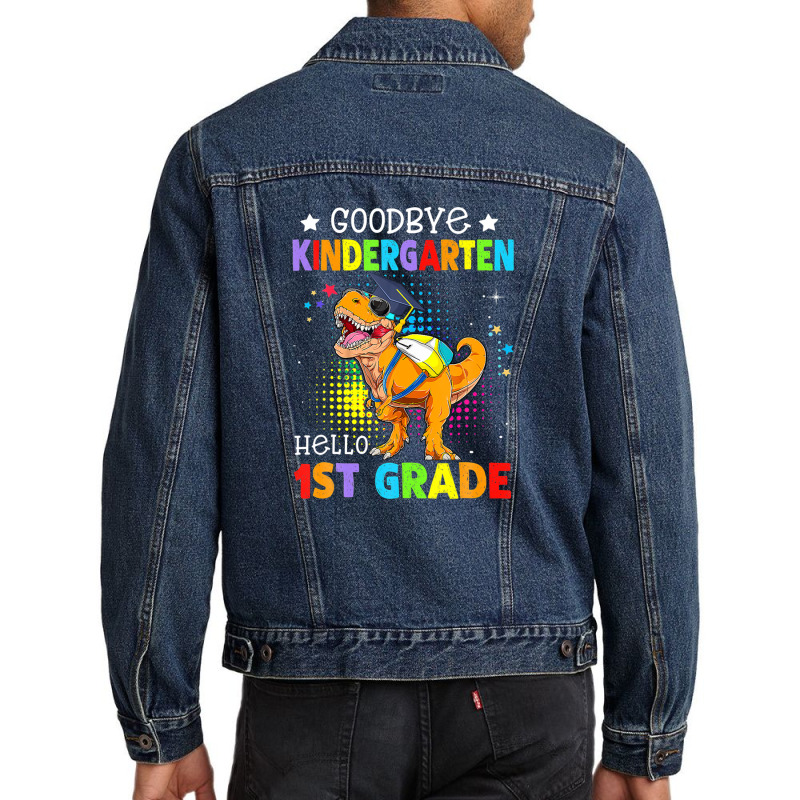 Goodbye Kindergarten Graduation Hello First Grade Dinosaur Men Denim Jacket | Artistshot