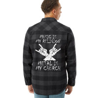 Metal Is My Church Heavy Metal Saying Gift Flannel Shirt | Artistshot