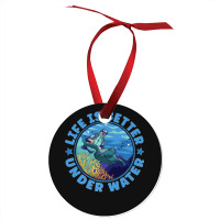 Life Is Better Under Water Marine Biology Scuba Diver Premium Ornament | Artistshot