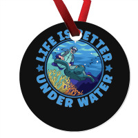 Life Is Better Under Water Marine Biology Scuba Diver Premium Ornament | Artistshot