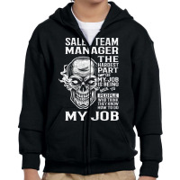 Sales Team Manager T Shirt - The Hardest Part Gift Item Tee Youth Zipper Hoodie | Artistshot