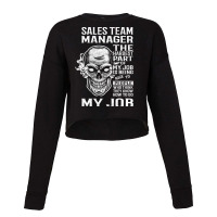 Sales Team Manager T Shirt - The Hardest Part Gift Item Tee Cropped Sweater | Artistshot