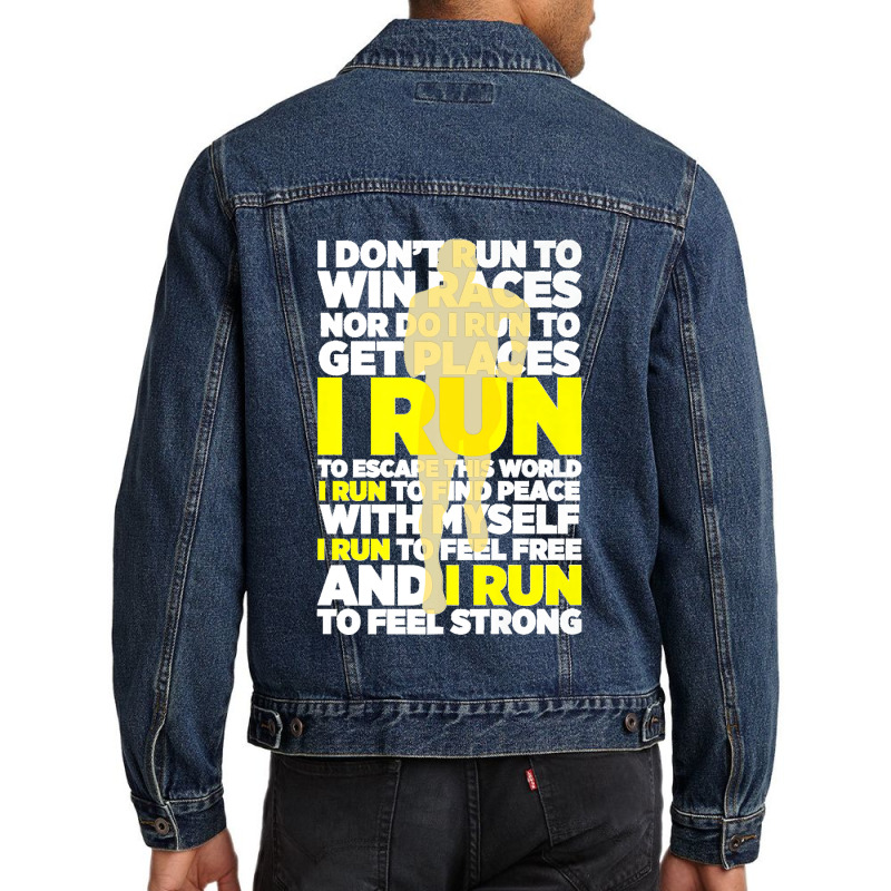 I Don't Run To Win Races Nor Do I Run To Get Places Athlete Premium Men Denim Jacket | Artistshot