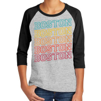 Boston Massachusetts Retro Vintage Boston Souvenir Boston Youth 3/4 Sleeve | Artistshot