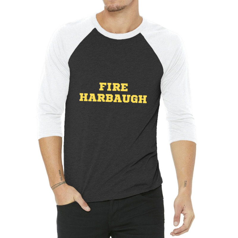 Fire Harbaugh Michigan Wolverine 3/4 Sleeve Shirt | Artistshot