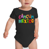 Cancun Mexico Sombrero Colorful Typography Baby Bodysuit | Artistshot