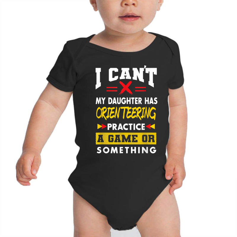 Daughter Has Orienteering Practice Funny Parents Humor T Shirt Baby Bodysuit | Artistshot