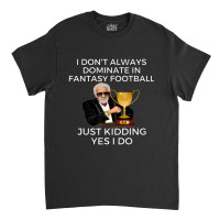 Funny Fantasy Football Champion Fantasy Classic T-shirt | Artistshot