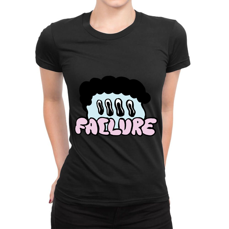 Failure Ladies Fitted T-Shirt by seifertmurryq3jmxs | Artistshot