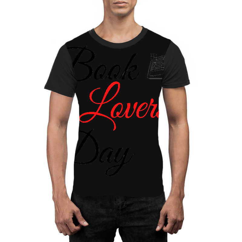 Book Lovers Day Graphic T-shirt by brumfieldportillo7vlpq8 | Artistshot