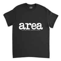 Area International Popular Group Classic T-shirt | Artistshot