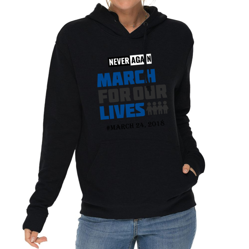 March For Our Lives Never Again Anti Gun Violence Control Terrorist Lightweight Hoodie | Artistshot