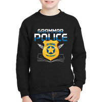 Grammar Police To Serve And Correct Language English Teacher Youth Sweatshirt | Artistshot