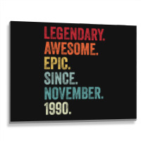 32nd Birthday Legendary Epic Awesome Since November 1990 Metal Print Horizontal | Artistshot