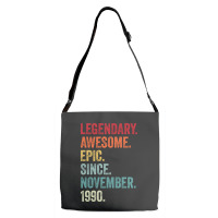 32nd Birthday Legendary Epic Awesome Since November 1990 Adjustable Strap Totes | Artistshot