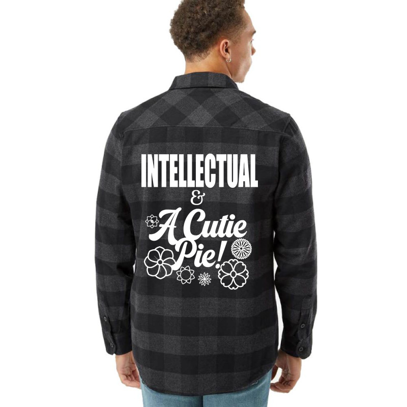 Intellectual And A Cutie Pie -design 2 - Cute Flannel Shirt | Artistshot