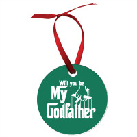 Will You Be My Godfather Ornament | Artistshot